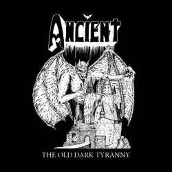 Ancient (IDN) : The Old Dark Tyranny